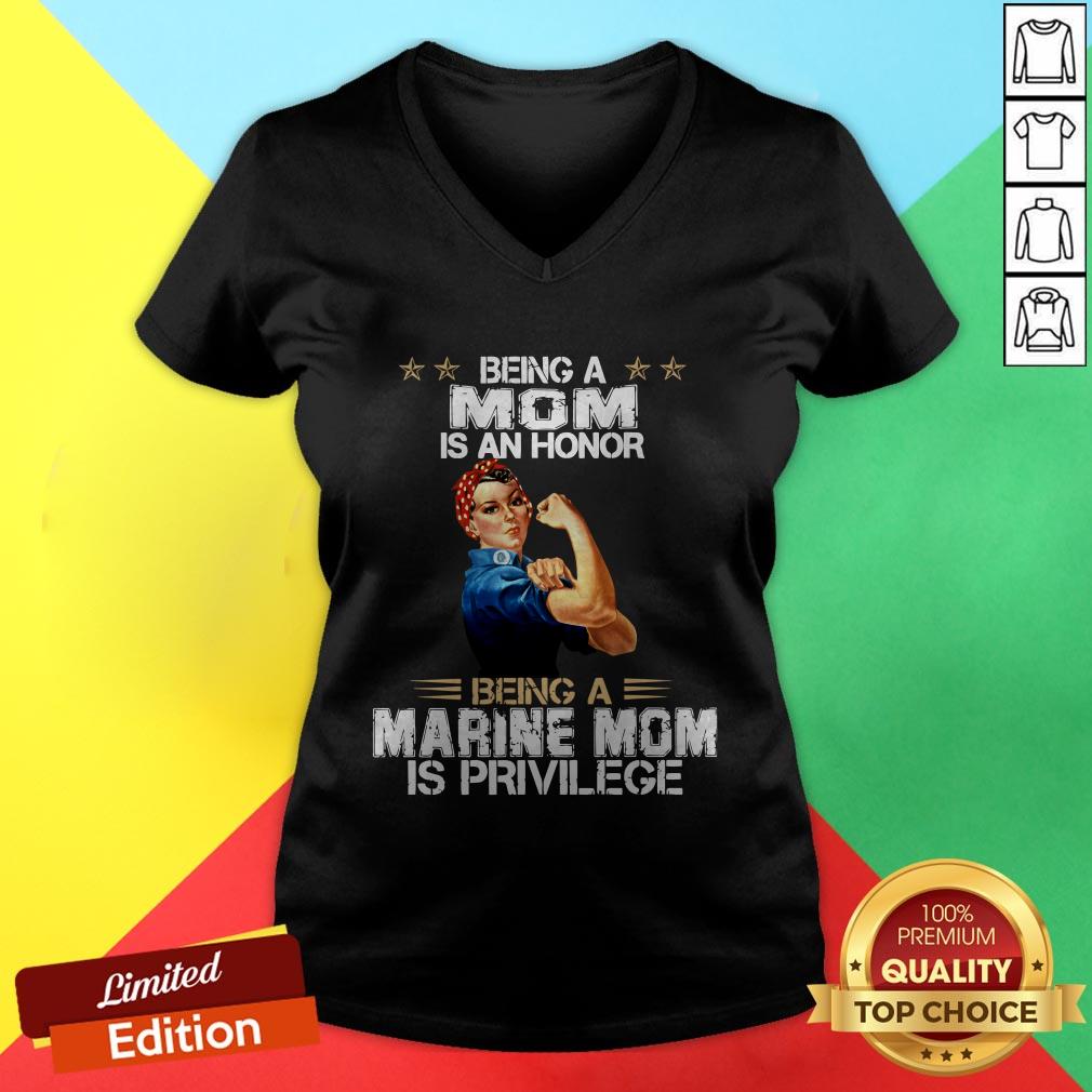 Being A Mom Is An Honor Being A Marine Mom Is Privilege Shirt - Image 2