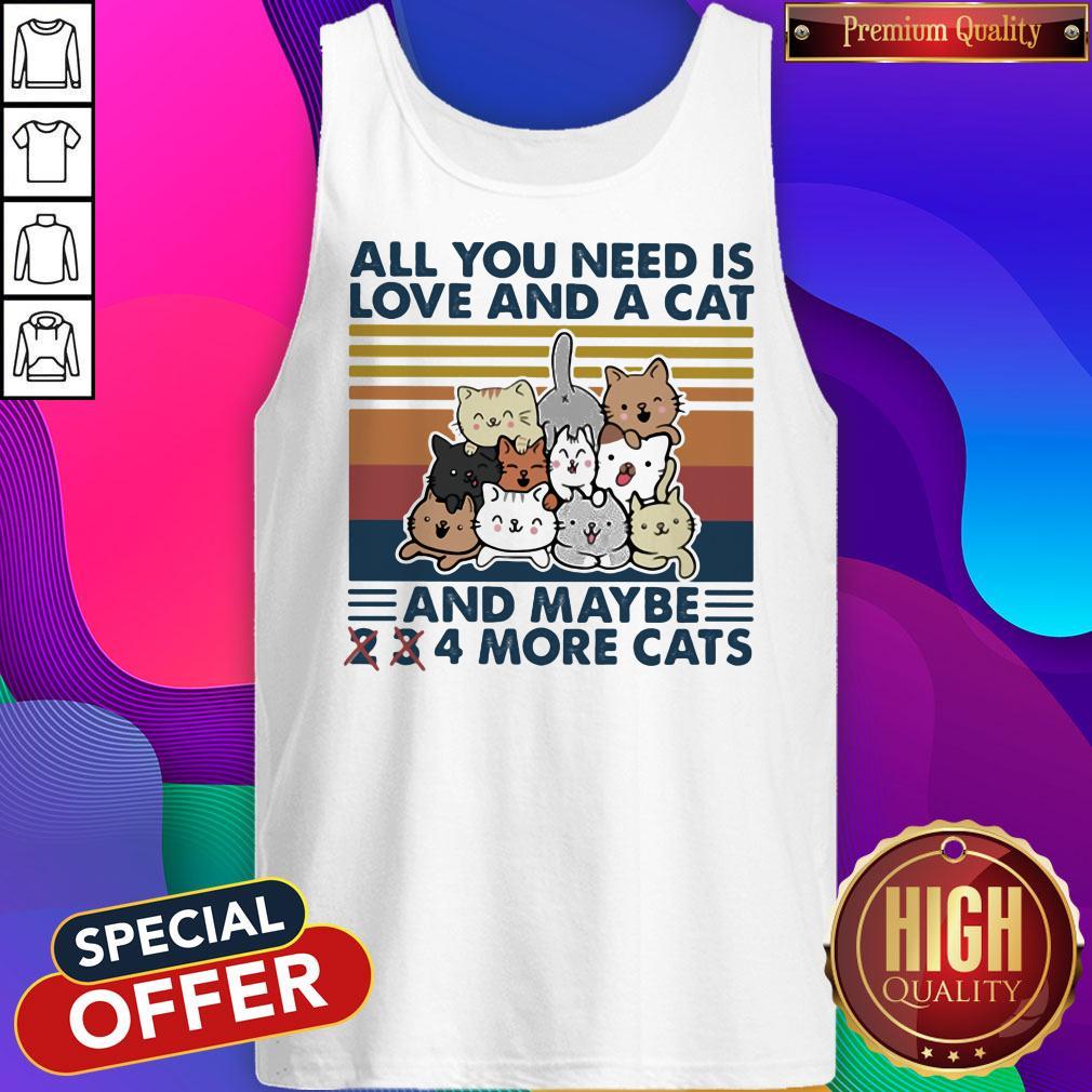 Cute All You Need Is Love And A Cat And Maybe 2 3 4 More Cats Vintage Retro Shirt - Image 3