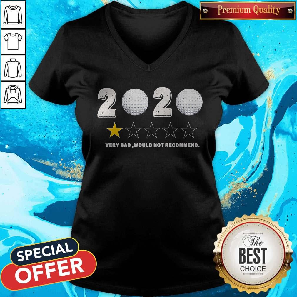 Golf 2020 Very Bad Would Not Recommend Shirt - Image 2