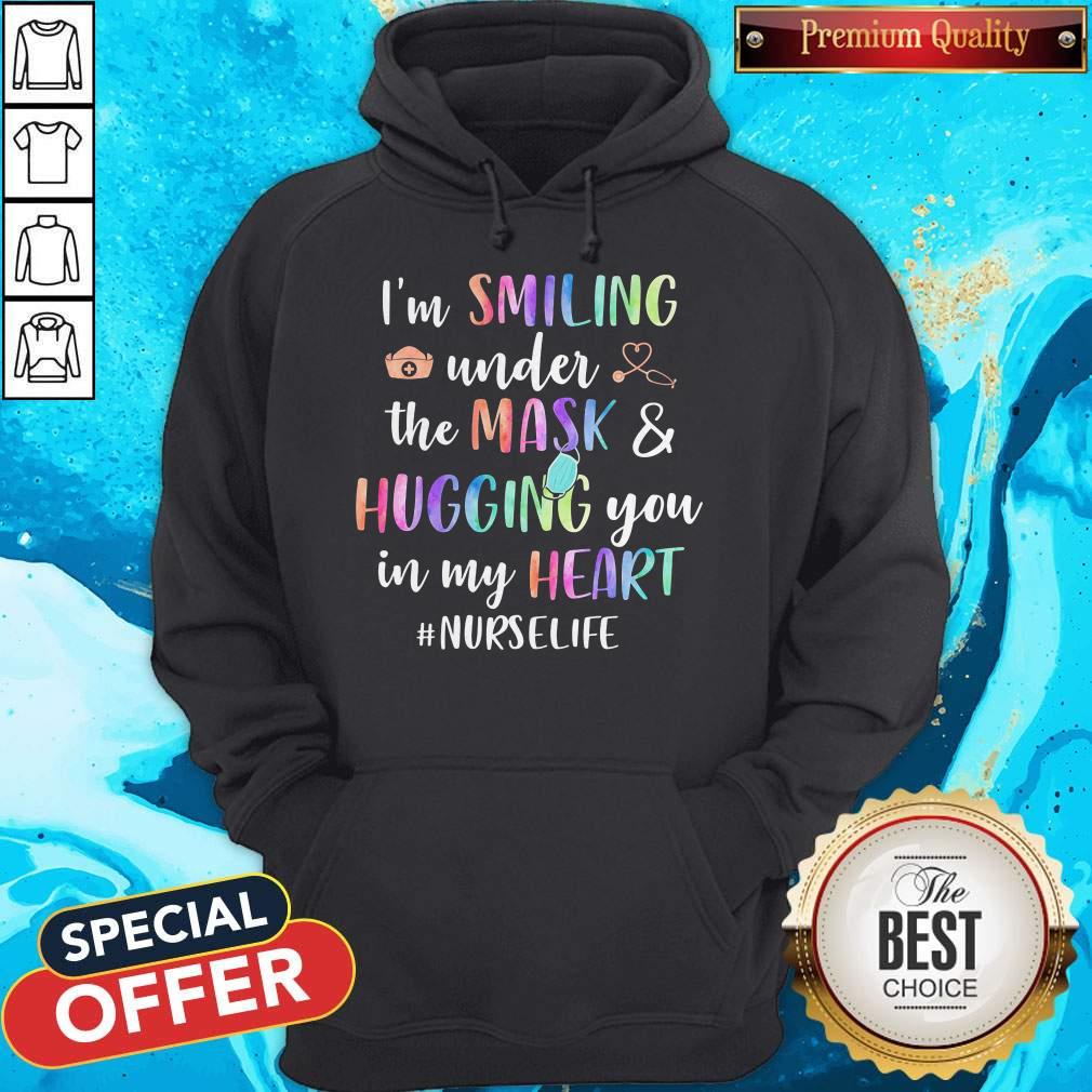 I'm Smiling Under The Mask And Hugging You In My Heart #Nurselife Shirt - Image 5