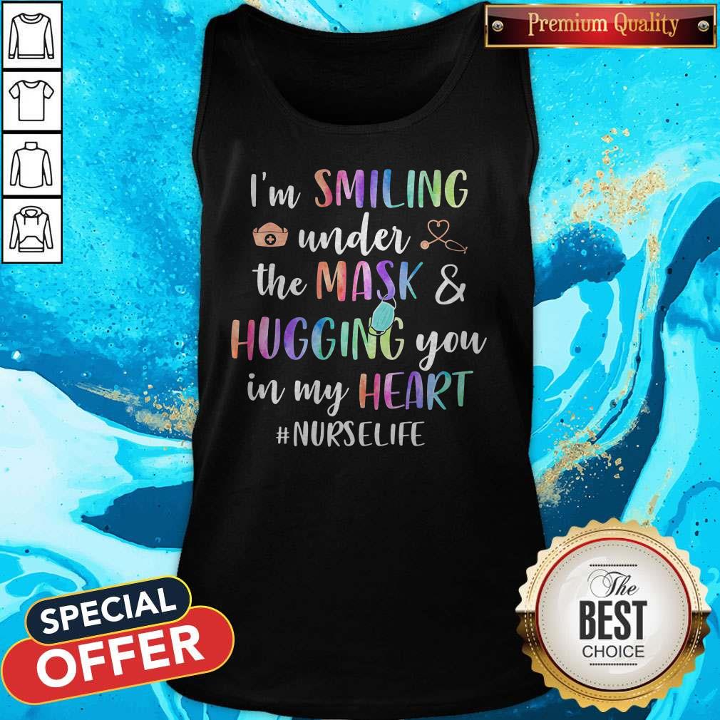 I'm Smiling Under The Mask And Hugging You In My Heart #Nurselife Shirt - Image 3