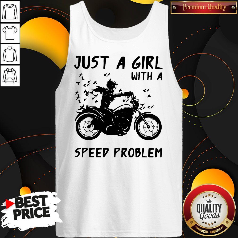Nice Just A Girl With A Speed Problem Girl Motorbike Shirt - Image 3
