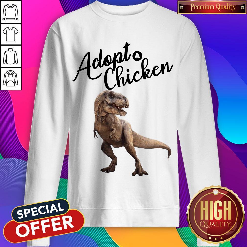 Original Dinosaur T-rex Adopt Chicken Shirt - Image 4