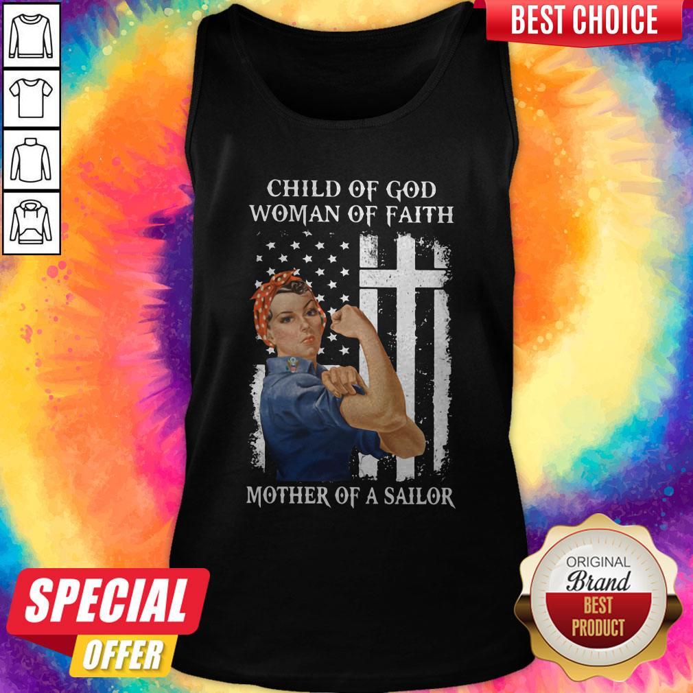 Top Child Of God Woman Of Faith Mother Of A Sailor Strong Woman Flag Shirt - Image 3