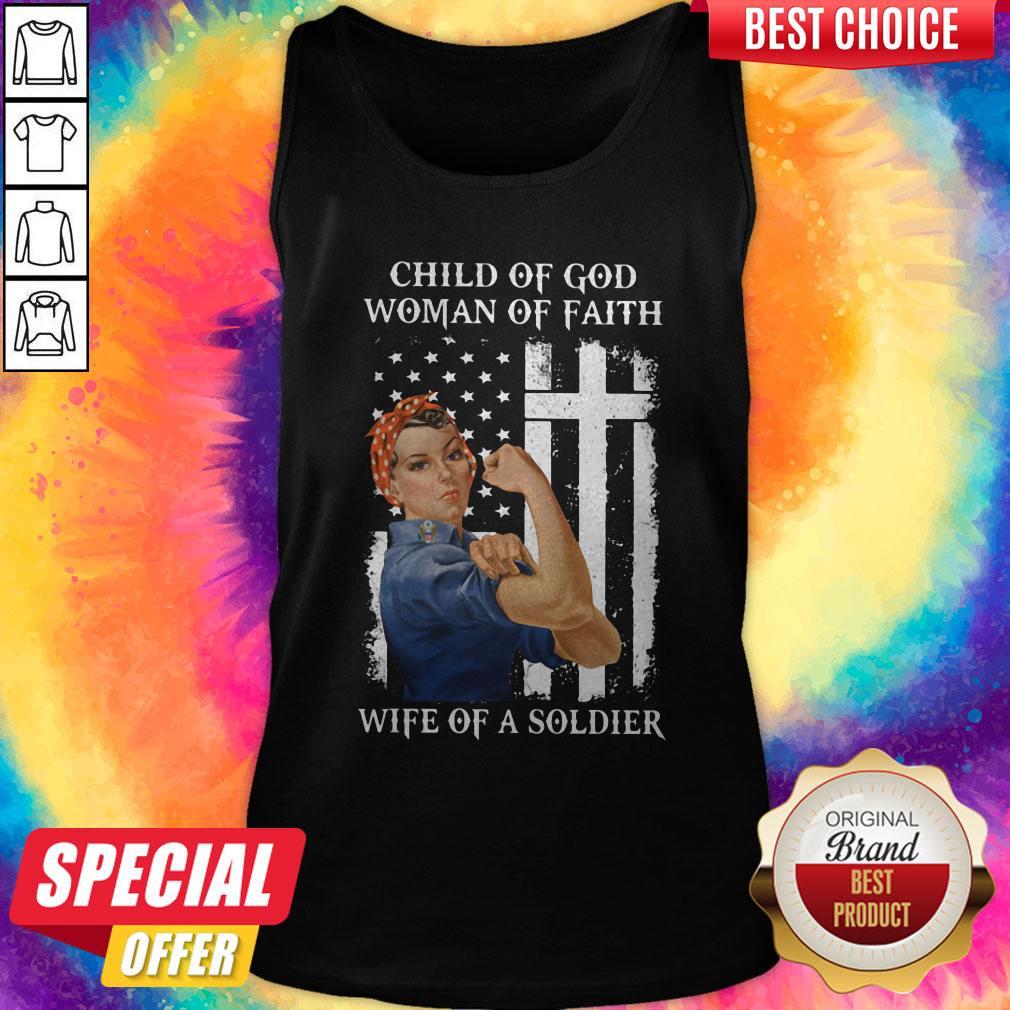Top Child Of God Woman Of Faith Wife Of An Soldier Strong Woman Flag Shirt - Image 3