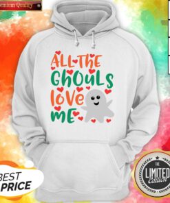 All The Cute Ghouls Love Me Halloween Day Hoodie