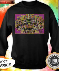 Day Of Dead Dia De Muertos Ouiji Board Sweatshirt