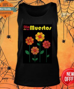 Dia De Los Muertos Skull Flowers Day Of The Dead Tank Top