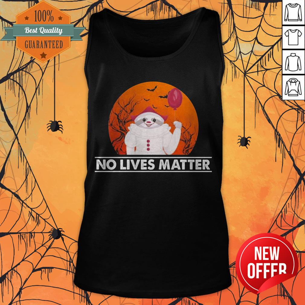 Great Sloth Pennywise No Lives Matter Halloween Tank Top