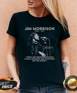 Jim Morrison 1943 1971 There Are Things Known And Things Unknown Signature V-neck