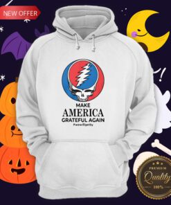 Make America Grateful Again We Will Get By Hoodie