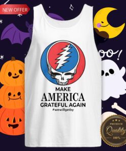 Make America Grateful Again We Will Get By Tank Top