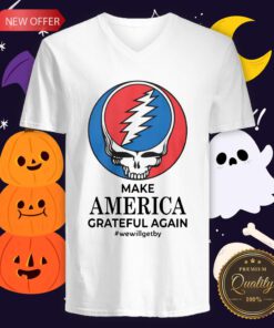 Make America Grateful Again We Will Get By V-neck