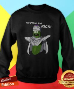 Nice Pikolo I’m Pickle-o Rick Sweatshirt