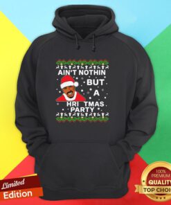 Nice Tupac Ain’t Nothin But A Christmas Party Hoodie