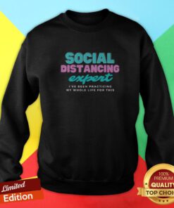 Official Social Distancing Expert Sweatshirt