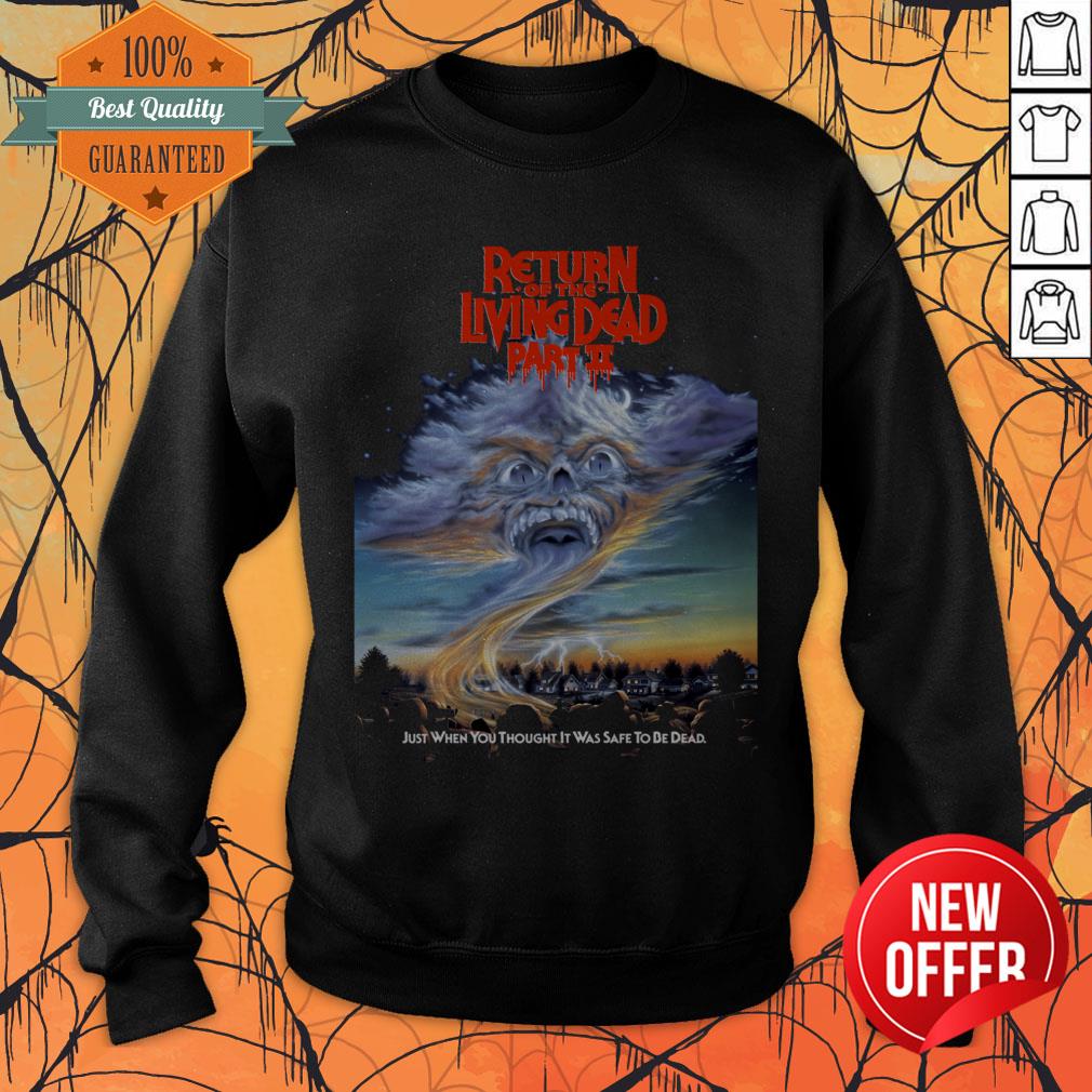 Return of the Living Dead Part II Day Dead Sweatshirt