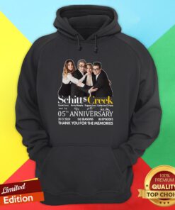 Schitt’s Creek 05th Anniversary Thank You For The Memories Signatures Hoodie