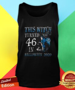 This Witch Turn 46 In Halloween 2020 Halloween Costume Tank Top