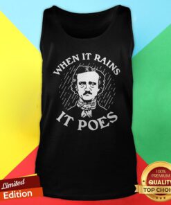 Top When It Rains It Poes Tank Top