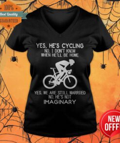 Yes He’s Cycling I Don’t Know When He'll Be Home He’s Not An Imaginary V-neck