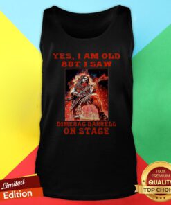 Yes I Am Old But I Saw Dimebag Darrell On Stage Tank Top