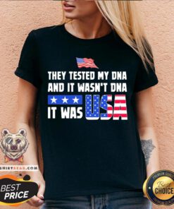 American Flag They Test My Dna And It Wasn't Dna It Was USA V-neck - Design By Teeshirtbear.com