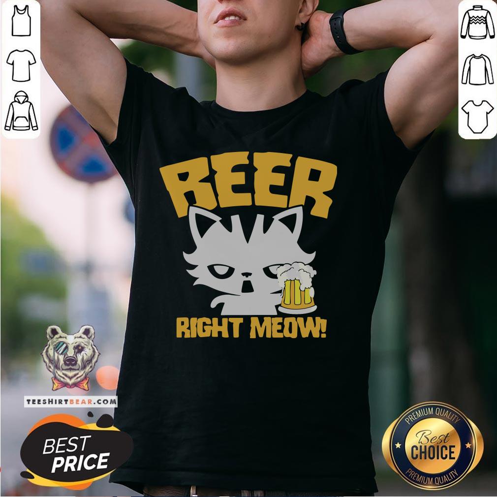 Awesome Beer Right Meow Shirt - Design By Teeshirtbear.com
