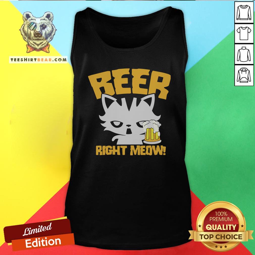 Awesome Beer Right Meow Tank Top - Design By Teeshirtbear.com Awesome Beer Right Meow Tank Top - Design By Teeshirtbear.com