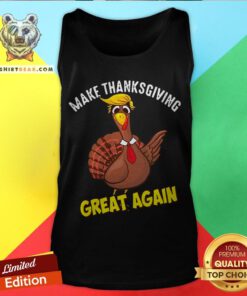 Awesome Make Thanksgiving Great Again Tank Top