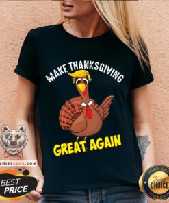 Awesome Make Thanksgiving Great Again V-neck