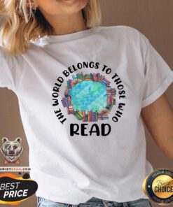 Awesome The World Belongs To Those Who Read V-neck - Design By Teeshirtbear.com