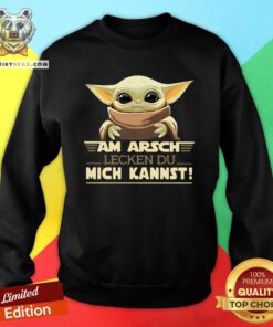 Baby Yoda Am Arsch Lecken Du Mich Kannst Sweatshirt - Design By Teeshirtbear.com