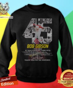 Bob Gibson 1935-2020 St.Louis Cardinals 1959-2975 Thank You For The Memories Signature Sweatshirt - Design By Togethertee.com