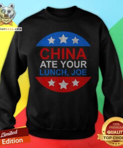 China Ate Your Lunch Joe Funny 2020 Presidential Debate Gift Sweatshirt - Design By Teeshirtbear.com