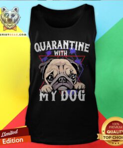 Cute Pug Quarantine With My Dog Tank Top