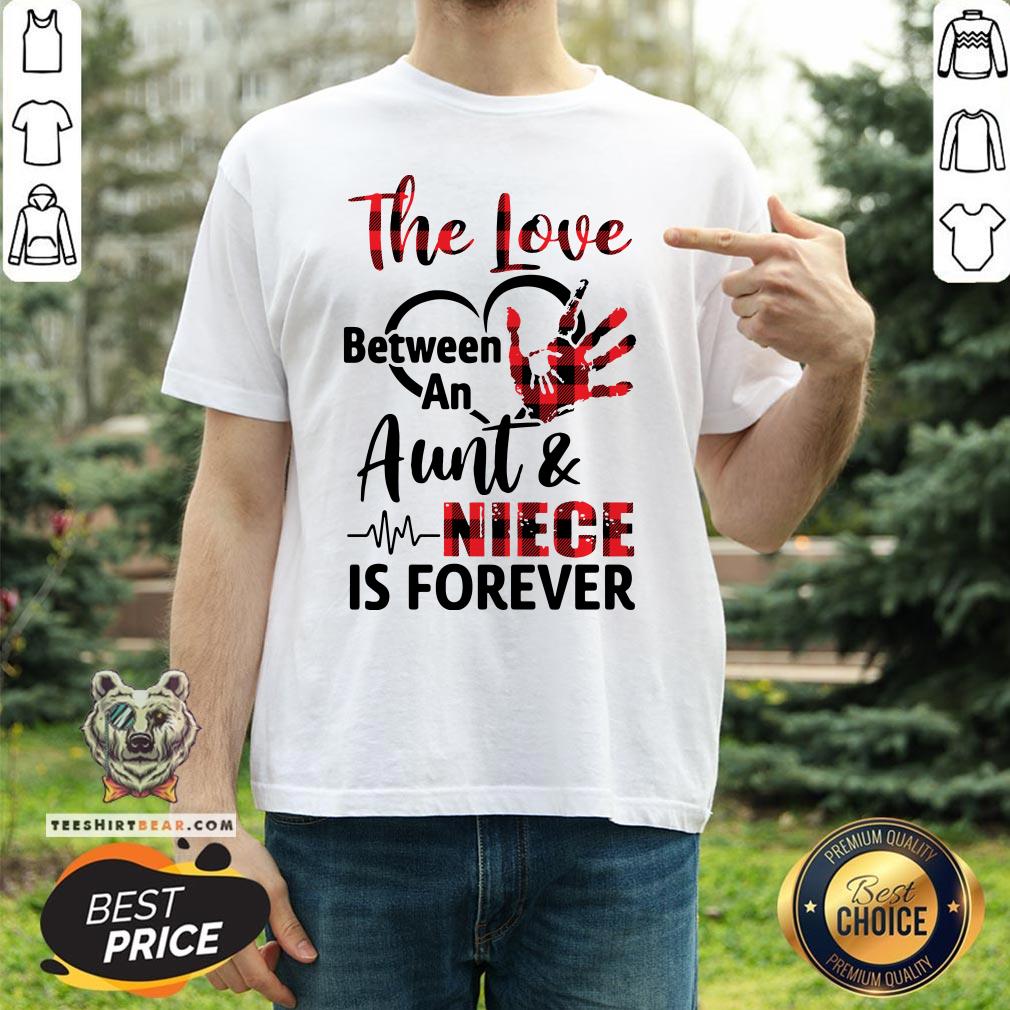 Cute The Love Between An Aunt And Niece Is Forever Shirt - Design By Teeshirtbear.com