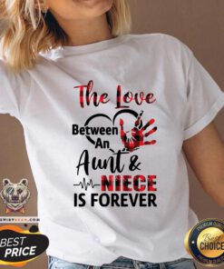 Cute The Love Between An Aunt And Niece Is Forever V-neck - Design By Teeshirtbear.com