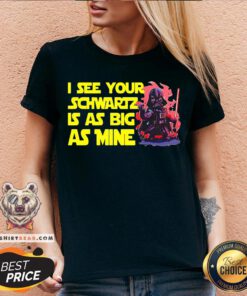 Darth Vader I See Your Schwartz Is As Big As Mine V-neck - Design By Teeshirtbear.com