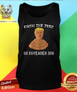 Flush The Turd On November 3rd Anti President Trump Poo 2020 Tank Top - Design By Teeshirtbear.com