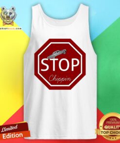 Funny Stop Chippin Lowrider Apparel Tank Top - Design By Teeshirtbear.com