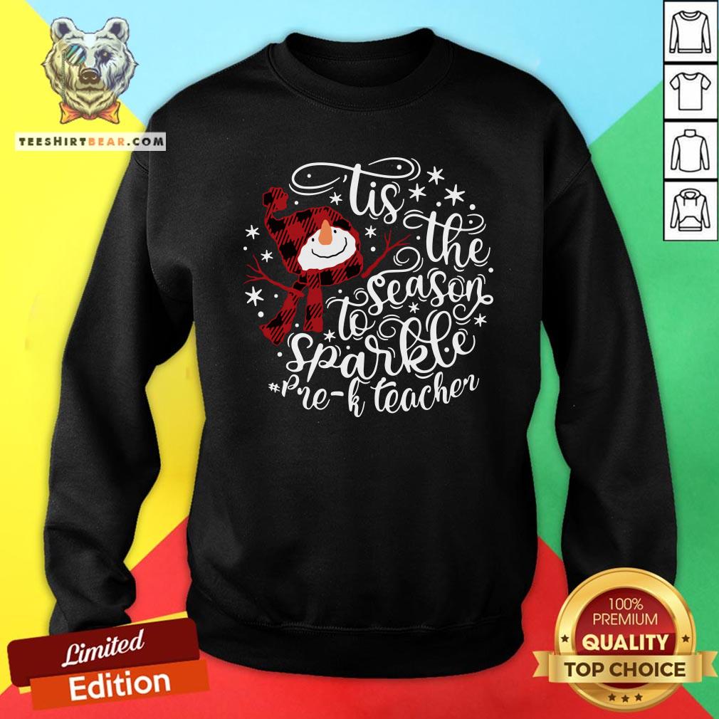 Good Tis The Season To Sparkle Pre K Teacher Sweatshirt - Design By Teeshirtbear.com Good Tis The Season To Sparkle Pre K Teacher Sweatshirt - Design By Teeshirtbear.com