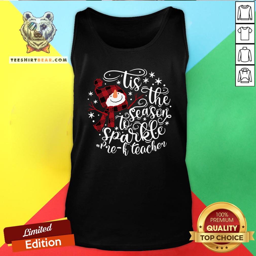 Good Tis The Season To Sparkle Pre K Teacher Tank Top - Design By Teeshirtbear.com Good Tis The Season To Sparkle Pre K Teacher Tank Top - Design By Teeshirtbear.com