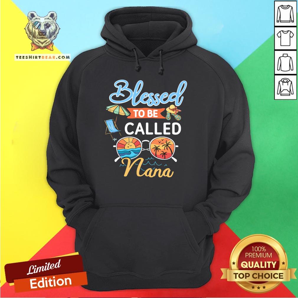 Great Blessed To Be Called Nana Summer Hoodie - Design By Teeshirtbear.com Great Blessed To Be Called Nana Summer Hoodie - Design By Teeshirtbear.com