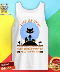 Happy Black Cat Piss Me Off I Will Slap You So Hard Even Google Won’t Be Able To Find You Halloween Tank Top - Design By Teeshirtbear.com