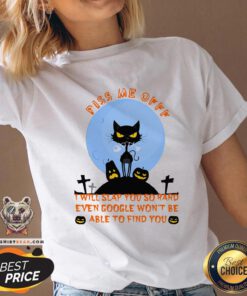Happy Black Cat Piss Me Off I Will Slap You So Hard Even Google Won’t Be Able To Find You Halloween V-neck - Design By Teeshirtbear.com