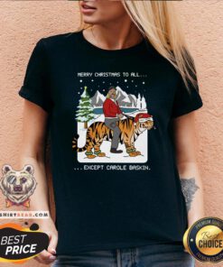 Happy Merry Christmas To All Except Carole Baskin V-neck - Design By Teeshirtbear.com