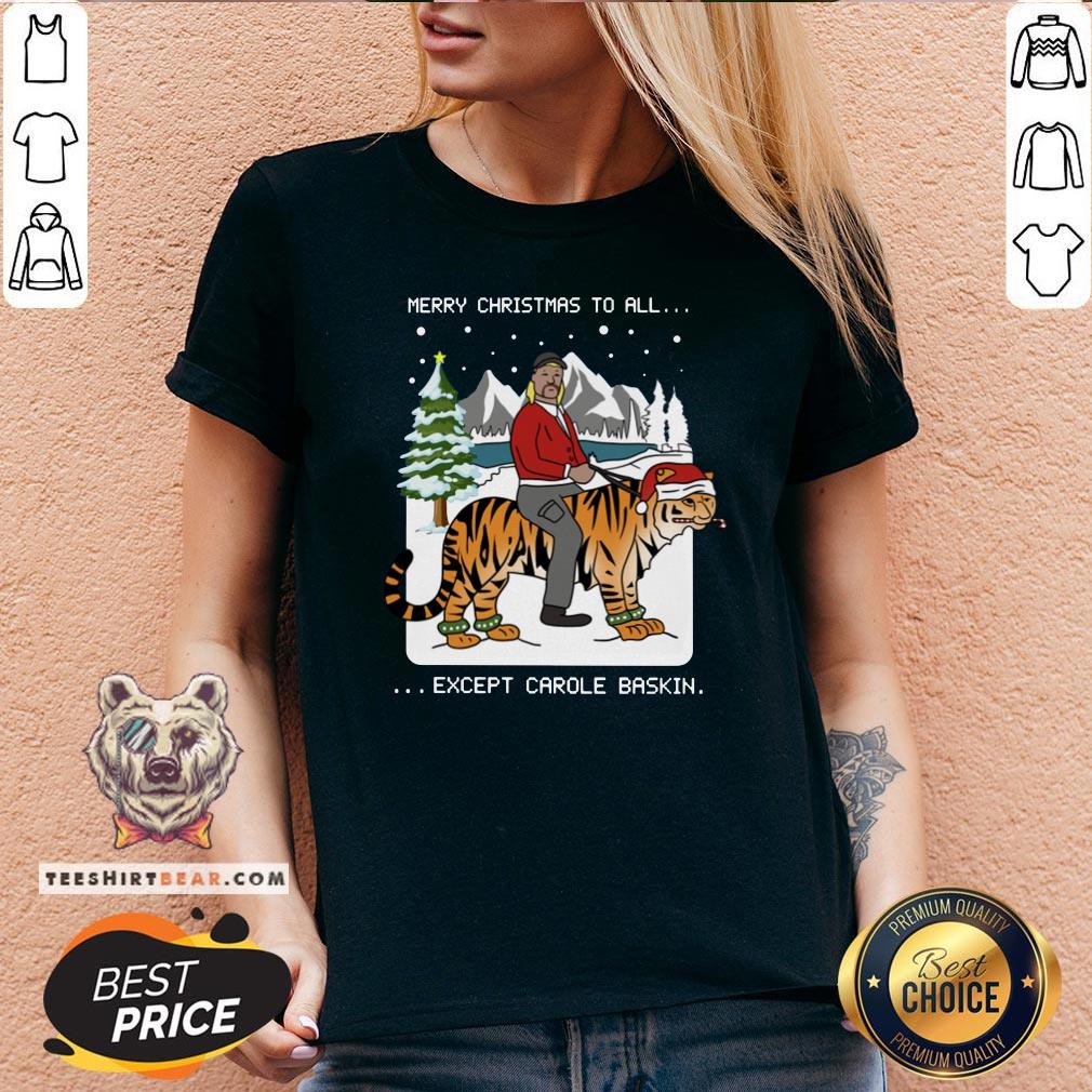 Happy Merry Christmas To All Except Carole Baskin V-neck - Design By Teeshirtbear.com Happy Merry Christmas To All Except Carole Baskin V-neck - Design By Teeshirtbear.com