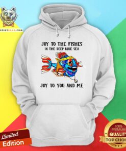 Hippie Fish Joy To The Fishes In The Deep Blue Sea Joy To You And Me Hoodie - Design By Teeshirtbear.com