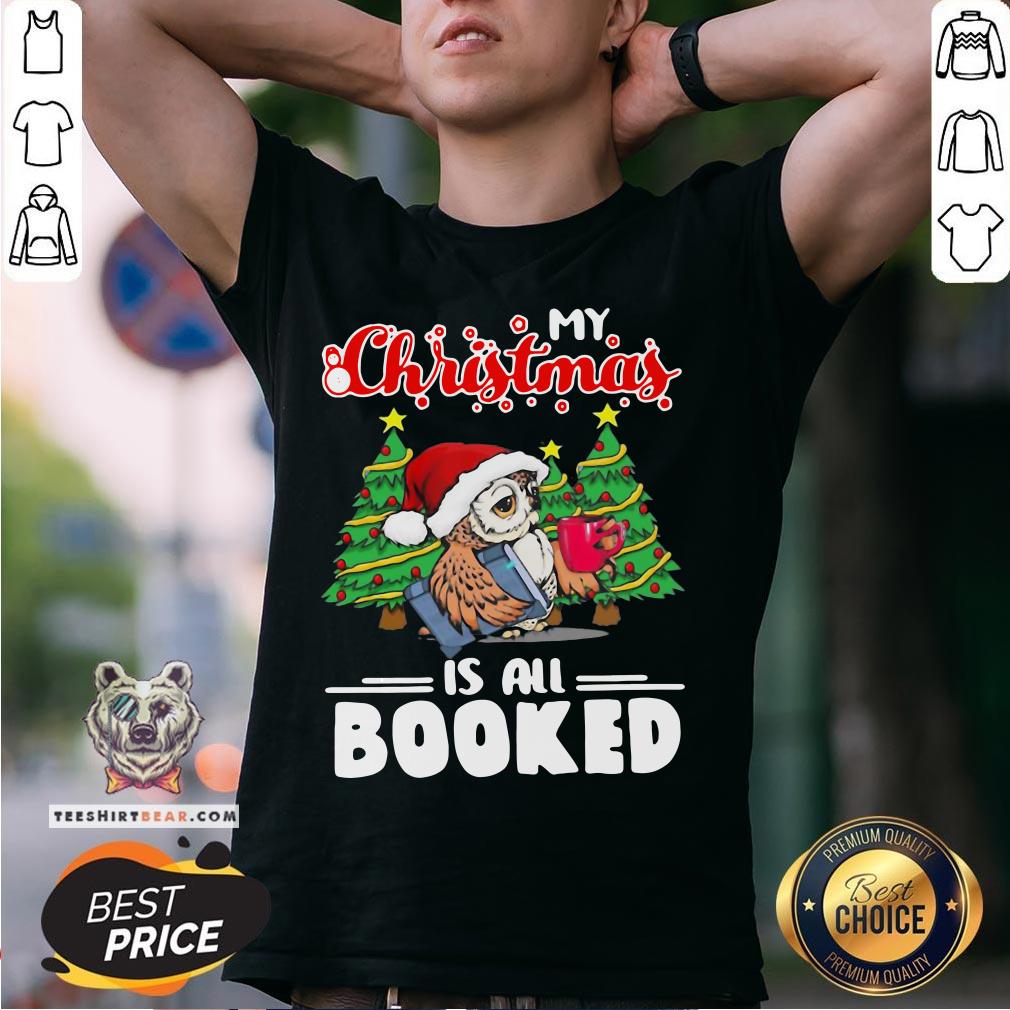 Hot Drink Coffee My Christmas Is All Booked Owl Shirt - Design By Teeshirtbear.com